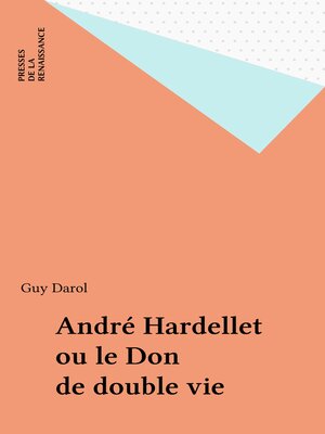 cover image of André Hardellet ou le Don de double vie